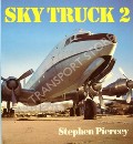 Book cover of Sky Truck / Sky Truck 2  by PIERCEY, Stephen 